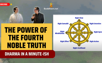 The Power of the Fourth Noble Truth