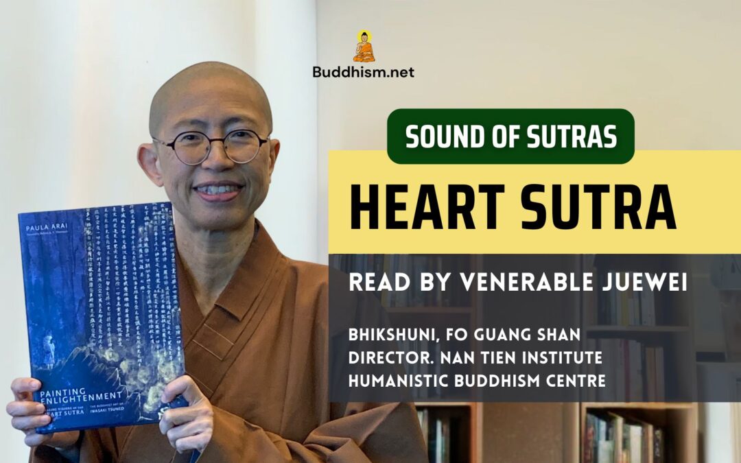 The Heart Sutra, read by Venerable Juewei | Sound of Sutras