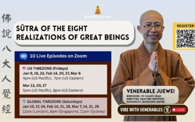 Vibe with Venerables Episodes 27-36. “Sūtra of the Eight Realizations of Great Beings” with Venerable Juewei, Jan-Mar 2026