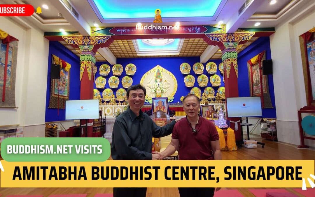 Buddhism.net vists Amitabha Buddhist Centre, Singapore