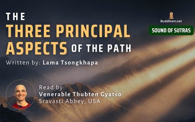 The Three Principal Aspects of the Path read by Venerable Gyatso | Sound of Sutras