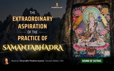 The Extraordinary Aspiration of the Practice of Samantabhadra