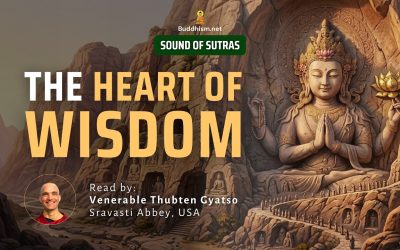 The Heart of Wisdom Sutra read by Venerable Gyatso | Sound of Sutras