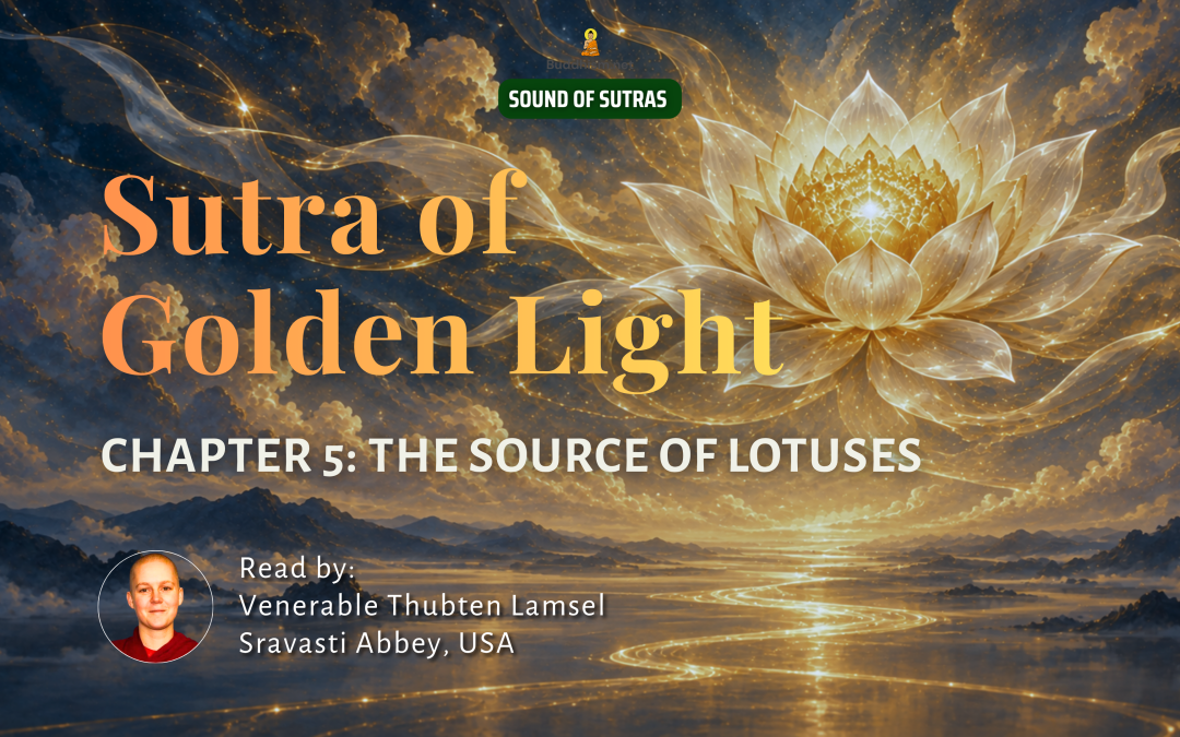 Sutra of Golden Light – Chapter 5: Source of Lotuses
